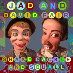 Jad & David Fair Shake Cackle & Squall Vinyl LP