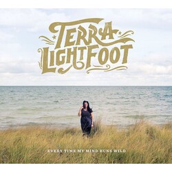 Terra Lightfoot Every Time My Mind Runs Wild Vinyl LP