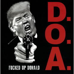 D.O.A. (2) Fucked Up Donald