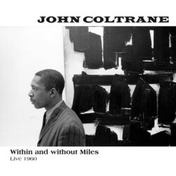 John Coltrane Within & Without Miles Live 1960 Vinyl 2 LP