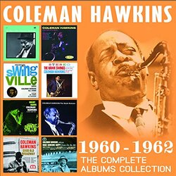 Coleman Hawkins 1960-1962. The Complete Albums Collection CD