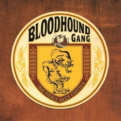Bloodhound Gang One Fierce Beer Coaster Vinyl LP