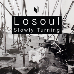 Losoul Slowly Turning Vinyl 12"