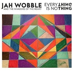 Jah Wobble EVERYTHING IS NOTHING   ltd Vinyl LP
