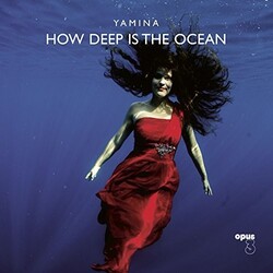 Yamina How Deep Is The Ocean 180gm VINYL LP