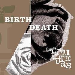 Computers Birth / Death Vinyl LP