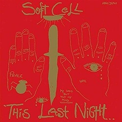 Soft Cell This Last Night In Sodom Vinyl LP