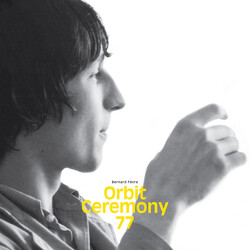 Bernard Fevre Orbit Ceremony 77 Vinyl LP
