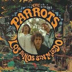Parrots Los Ninos Sin Miedo 180gm Vinyl LP +Download
