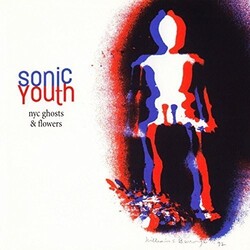 Sonic Youth Nyc Ghosts & Flowers Vinyl LP
