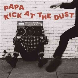 Papa Kick At The Dust Vinyl LP