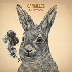 Canailles MANGER DU BOIS  Vinyl LP