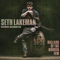 Seth Lakeman Ballads Of The Broken Few Vinyl LP