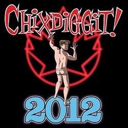 Chixdiggit 2012 Vinyl LP