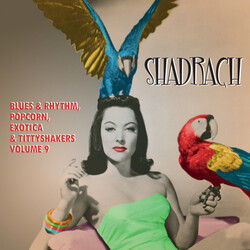 Various Artist Shadrach: Blues & Rhythm Popcorn Exotica 9 Vinyl LP