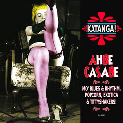 Various Artist Katanga Ahbe Casabe: Exotic Blues & Rhythm Vinyl LP