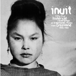 Various Inuit / Fifty-Five Historical Recordings Of Traditional Music From Greenland 1905-1987 Vinyl 2 LP