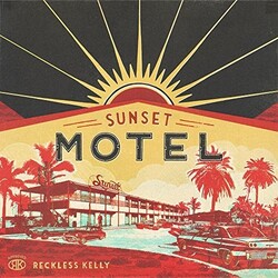 Reckless Kelly Sunset Motel Vinyl 2 LP