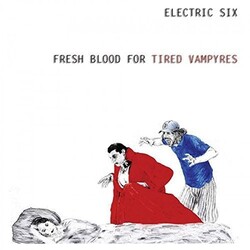 Electric Six Fresh Blood For Tired Vampyres ltd Vinyl LP