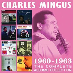 Charles Mingus Complete Albums Collection 1960-1963 4 CD