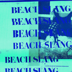 Beach Slang Loud Bash Of Teenage Feelings 180gm Coloured Vinyl LP