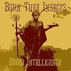 Burn The Insects Droid Intelligence Vinyl LP