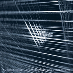 Automatisme Momentform Accumulations 180gm Vinyl LP