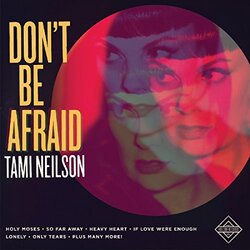 Tami Neilson Don't Be Afraid Vinyl LP