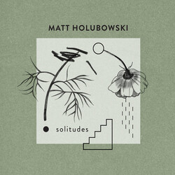 Matt Holubowski Solitudes VINYL LP