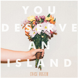 Chase Huglin You Deserve An Island Vinyl LP
