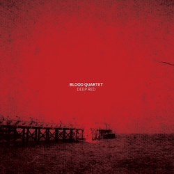 Blood Quartet Deep Red Vinyl LP