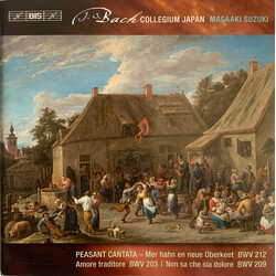 Johann Sebastian Bach / Bach Collegium Japan / Masaaki Suzuki Peasant Cantata – Mer Hahn En Neue Oberkeet, BWV 212 / Amore Traditore, BWV 203 / Non Sa