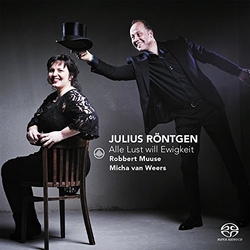 Rontgen / Muuse / Weers Rontgen: Alle Lust Will Ewigkeit SACD CD