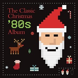 Classic Christmas 80S Album / Various CLASSIC CHRISTMAS 80S ALBUM / VARIOUS Vinyl LP