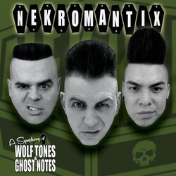 Nekromantix Symphony Of Wolf Tones & Ghost Notes Vinyl LP