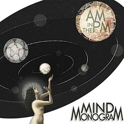 Mind Monogram Am In The Pm Vinyl LP