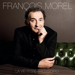 Francois Morel La Vie Vinyl LP