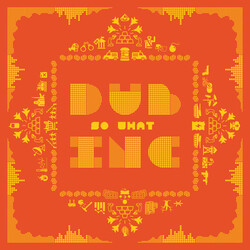 Dub Inc. So What Vinyl 2 LP