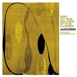 Jazzateers Don't Let Your Son Grow Up To Be A Cowboy Vinyl LP