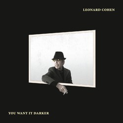 Leonard Cohen You Want It Darker 180gm Vinyl LP +Download