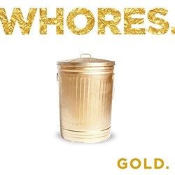 Whores. GOLD. Vinyl 2 LP