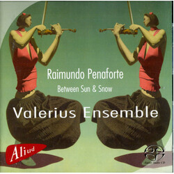 Valerius Ensemble / Raimundo Penaforte Between Sun & Snow SACD