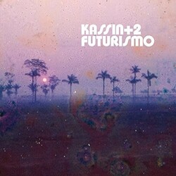 Kassin + 2 Futurismo Vinyl LP