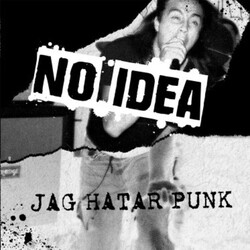 No Idea Jag Hatar Punk VINYL LP