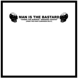 Man Is The Bastard Anger & English - Deprogramming The Bigot 10"