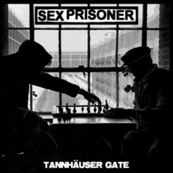 Sex Prisoner Tannhauser Gate Vinyl LP