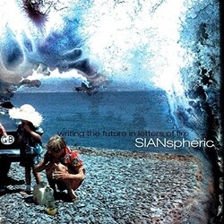 Sianspheric Writing The Future In Letters Of Fire Vinyl LP