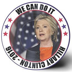 Hillary Clinton We Can Do It picture disc Coloured Vinyl LP