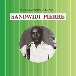 Sandwidi Pierre Le Troubadour De La Savane 180gm ltd Vinyl LP +g/f