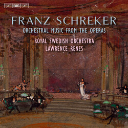 Schreker / Royal Swedish Orchestra / Renes Schreker: Orchestral Music From The Operas SACD CD